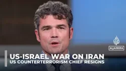 US National Counterterrorism Center director Joe Kent resigns over Iran war