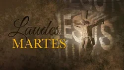 Laudes - Martes IV Semana del Tiempo Ordinario