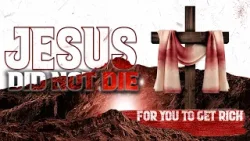Иисус умер не для того, чтобы вы разбогатели.