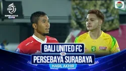 Hasil Akhir Pertandingan - Bali United FC vs Persebaya Surabaya | BRI Super League 2025/26