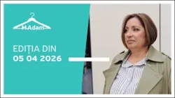 M-Adam, ediția din 05.04.2026