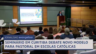 Curitiba seminar discusses new model for pastoral care in Catholic schools