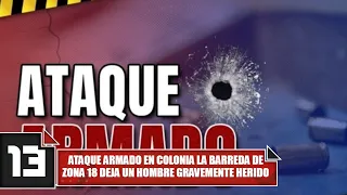 Ataque armado en colonia La Barreda de zona 18 deja un hombre gravemente herido