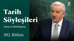 Saray ve Batılılaşma | Tarih Söyleşileri | 302. Bölüm @TRT 2 Saray ve Batılılaşma | Tarih Söyleşileri | 302. Bölüm @TRT 2