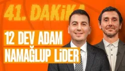 12 Dev Adam Namağlup Lider, THT - Saras Etkisi, Anadolu Efes'te Ayrılık | 41. Dakika