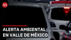 Activan Fase 1 de contingencia ambiental en el Valle de México y aplican Hoy No Circula