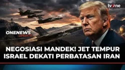 Negotiations Stall! Dozens of Israeli Fighter Jets Approach Iranian Border | OneNews Update
