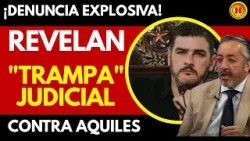 ¡CAYÓ LA MÁSCARA! La "trampa" judicial para destruir a Aquiles Álvarez ?