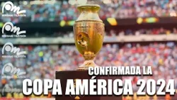Confirmada la Copa América 2024