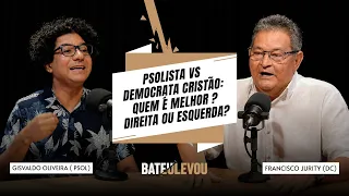 CHRISTIAN DEMOCRAT VS. PSOL MEMBER: WHO IS THE BEST OPTION? RIGHT OR LEFT? | BATEU, LEVOU EP. 06
