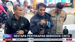 Jadi Paham Kan? Nestapa Penyekapan Berkedok Cinta #beritasatu