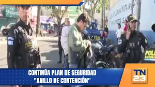 "Containment Ring" Security Plan Continues