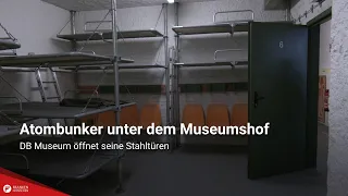 Atombunker unter dem Museumshof: DB Museum öffnet seine Stahltüren