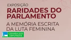 Exposição resgata memória da luta feminina por direitos - 1º/4/26