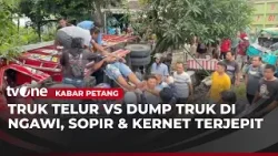 Dua Truk Alami Kecelakaan di Jalan Ngawi-Solo, Sopir dan Kenek Terjepit | Kabar Petang