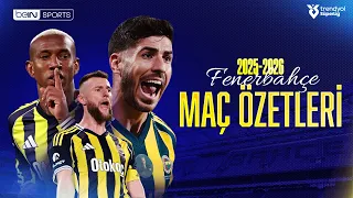 Fenerbahçe'nin 2025/2026 Sezonu Maç Özetleri | Trendyol Süper Lig