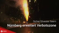 Sicher Silvester feiern: Nürnberg erweitert Verbotszone