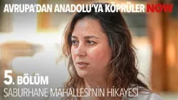 Kültürel Hafızayı Canlandıracak Bir Proje - Avrupa'dan Anadolu'ya: Köprüler 5. Bölüm @EUinTurkiye