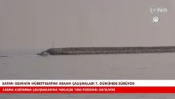 Marmara Denizi'nde batan geminin mürettebatını arama çalışmaları 7. gününde sürüyor