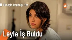 Leyla müzikholde işe başlıyor - Güneşin Doğduğu Yer 4. Bölüm @GüneşinDoğduğuYeratv