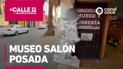 #Calle11 - Museo Salón Posada (02/01/2026)