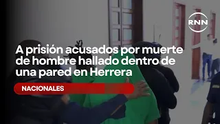 Accused in man's death found inside a wall in Herrera sent to prison