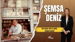 Bir Sahaf 108 Yıl Nasıl Ayakta Kalır? | Şemsa Deniz Bakır