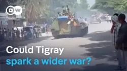 Why fighting in Tigray matters far beyond northern Ethiopia | DW News