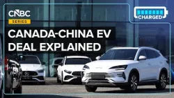 What Canada's Deal With China Means For EVs And The U.S.