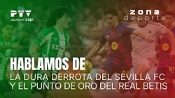 ⚽ ZONA DEPORTE SEVILLA HD | T05E023 |Hablamos de la derrota del Sevilla y el punto del Betis| 16 mar