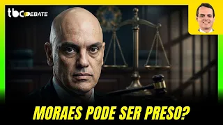 MORAES PODE SER PRESO? | TBC DEBATE | 17/09/2026