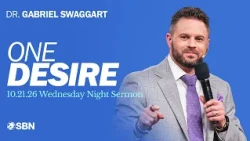 Pursuing God: One Thing | Dr. Gabriel Swaggart | Wednesday Night Sermon