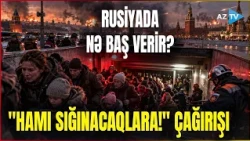 TƏCİLİ! Rusiyada əhali SIĞINACAQLARA YERLƏŞDİRİLİR - Dəhşətli HÜCUM BAŞLADI