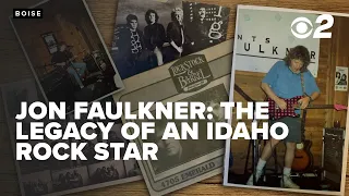 Jon Faulkner: The legacy of an Idaho rock star