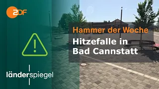 Heat Trap in Bad Cannstatt I Blunder of the Week from 06/27/26 I ZDF
