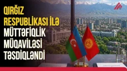 Azərbaycan-Qırğızıstan müttəfiqliyi ilə bağlı qanun imzalandı | APA TV