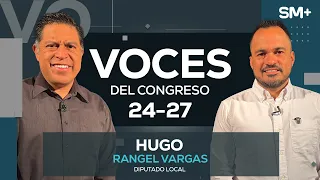 Hugo Rangel Vargas | Voces del Congreso