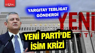 Name crisis at the New Party! Court of Cassation sends official notice