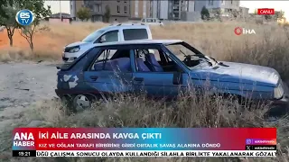 İki aile arasında kavga çıktı...
