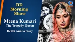 DD Morning Show | Meena Kumari | The Tragedy Queen | Death Anniversary | 28th March 2024