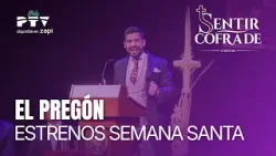 ?SENTIR COFRADE CÓRDOBA HD | T02E84 | El Pregón | Estrenos Semana Santa | La Rambla | 24 mar