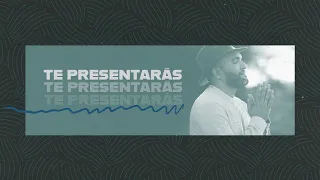 Te presentarás