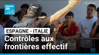 Contrôles aux frontières : bras de fer diplomatique entre Rome et Madrid • FRANCE 24