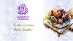 Ucapan: Ramadhan Mubarak - Selamat Menunaikan Ibadah Puasa 1445H / 2024M