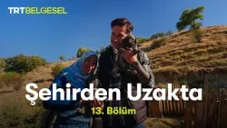 Şehirden Uzakta | Afyonkarahisar - Tınaztepe | TRT Belgesel
