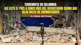 This is the state of Colombia five days after the devastating earthquake that has left thousands ...