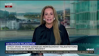 Vitézy Dávid: minden szükséges mérföldkövet teljesítettünk és hazahozzuk az uniós pénzeket - HírTV