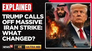 Trump Calls Off Massive Iran Attack Plan | Trump's Iran Gamble Takes Dramatic Turn | 4K | N18G