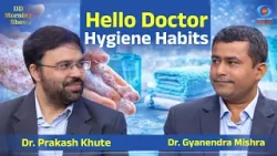 DD Morning Show | Hello Doctor | Hygiene Habits | Dr. Gyanendra Mishra & Dr. Prakash Khute DD Morning Show | Hello Doctor | Hygiene Habits | Dr. Gyanendra Mishra & Dr. Prakash Khute