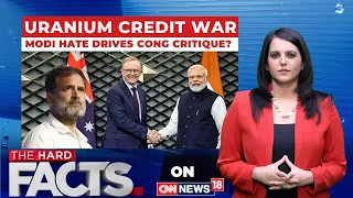BJP Hits Out At Congress Over Australia Uranium Deal Claims | Nuclear | #thehardfacts | News18